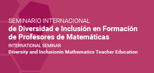 International Seminar Diversity and Inclusion in Mathematics Teacher Education