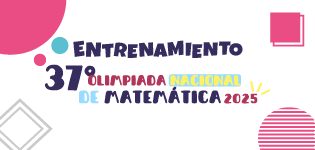 Entrenamiento 37 Olimpiada Nacional de Matemática